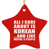 All I Care About Is Korean - Star Ornament
