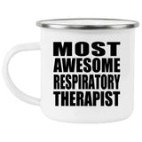 Most Awesome Respiratory Therapist - 12oz Camping Mug
