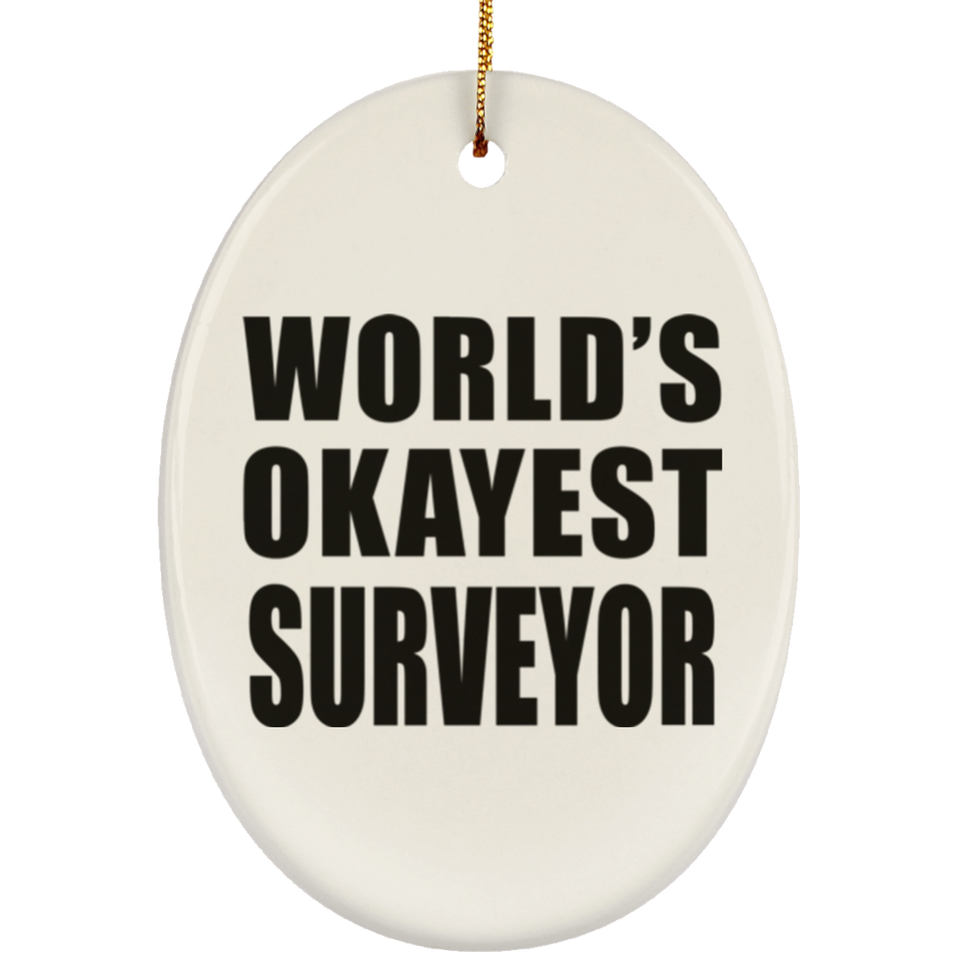 World's Okayest Surveyor - Oval Ornament