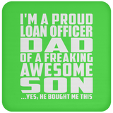 Proud Loan Officer Dad Of Awesome Son - Drink Coaster
