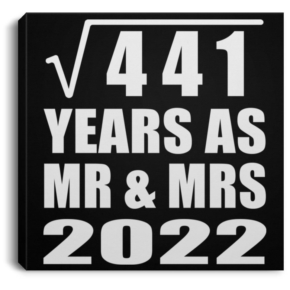21st Anniversary Square Root of 441 Years As Mr & Mrs 2022 - Canvas Square