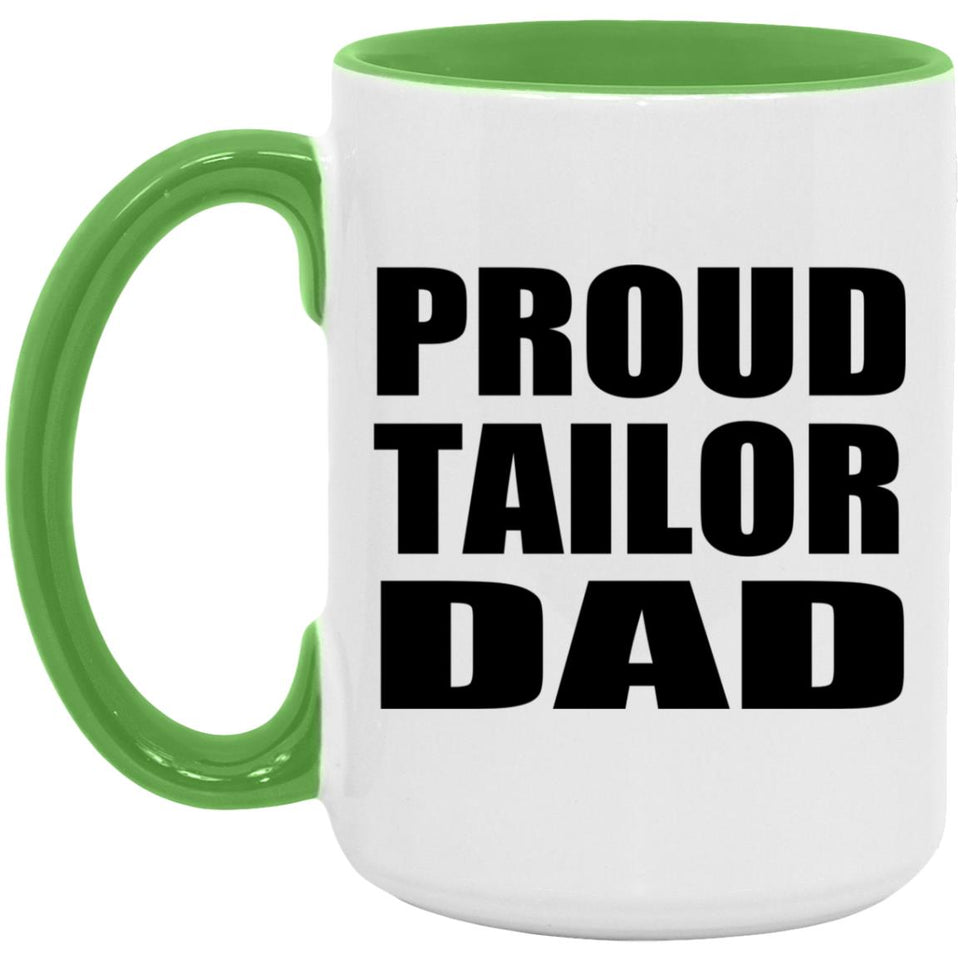 Proud Tailor Dad - 15oz Accent Mug Green