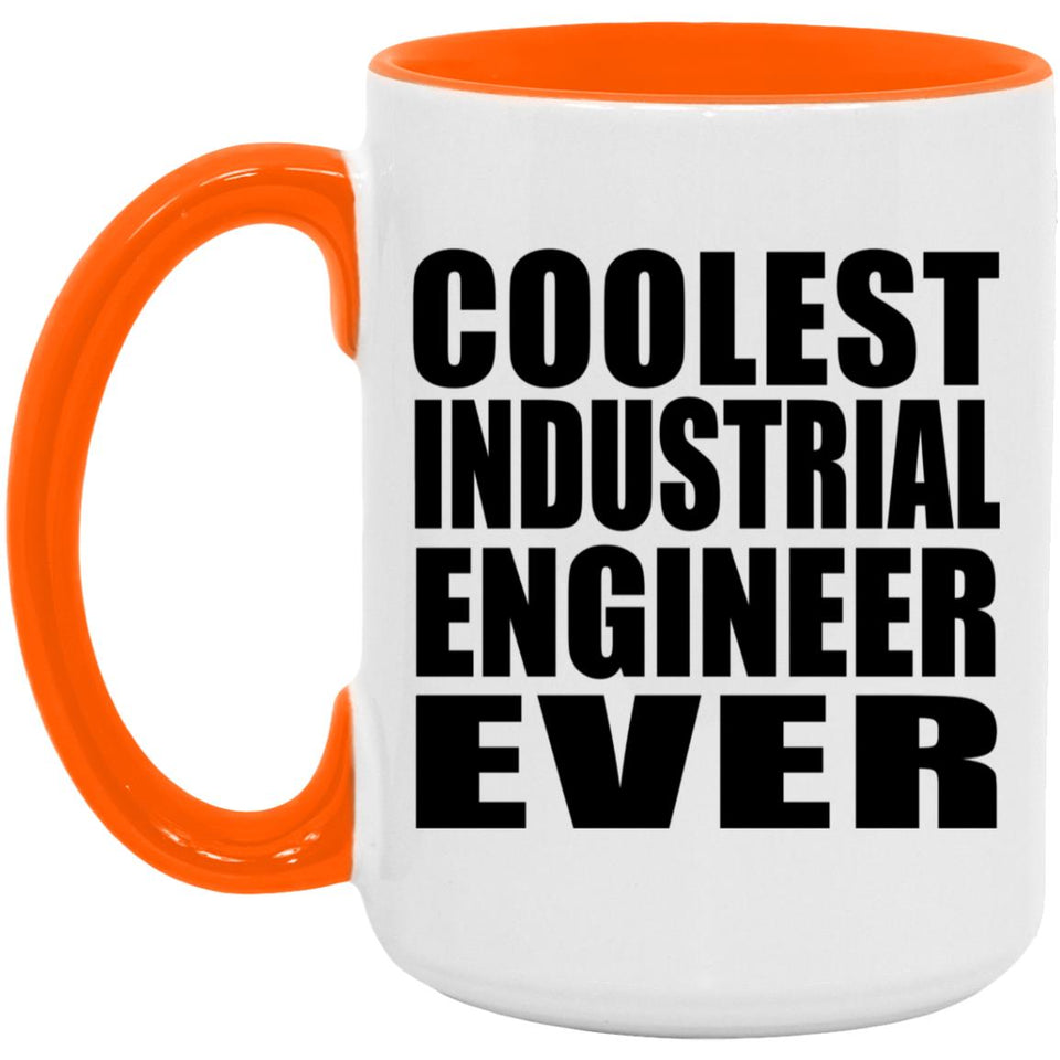 Coolest Industrial Engineer Ever - 15oz Accent Mug Orange