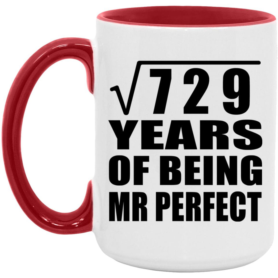 27th Anniversary Square Root of 729 Years of Mr Perfect - 15oz Accent Mug Red
