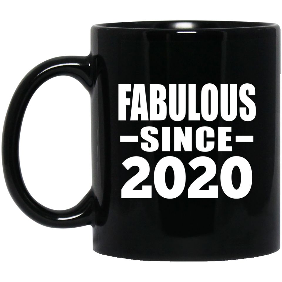 4th Birthday Fabulous Since 2020 - 11 Oz Coffee Mug Black