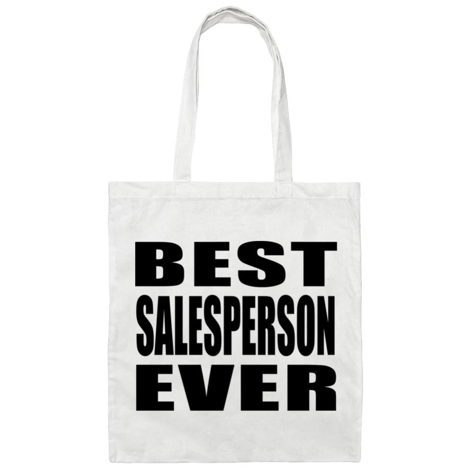 Best Salesperson Ever - Tote Bag White