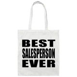 Best Salesperson Ever - Tote Bag White