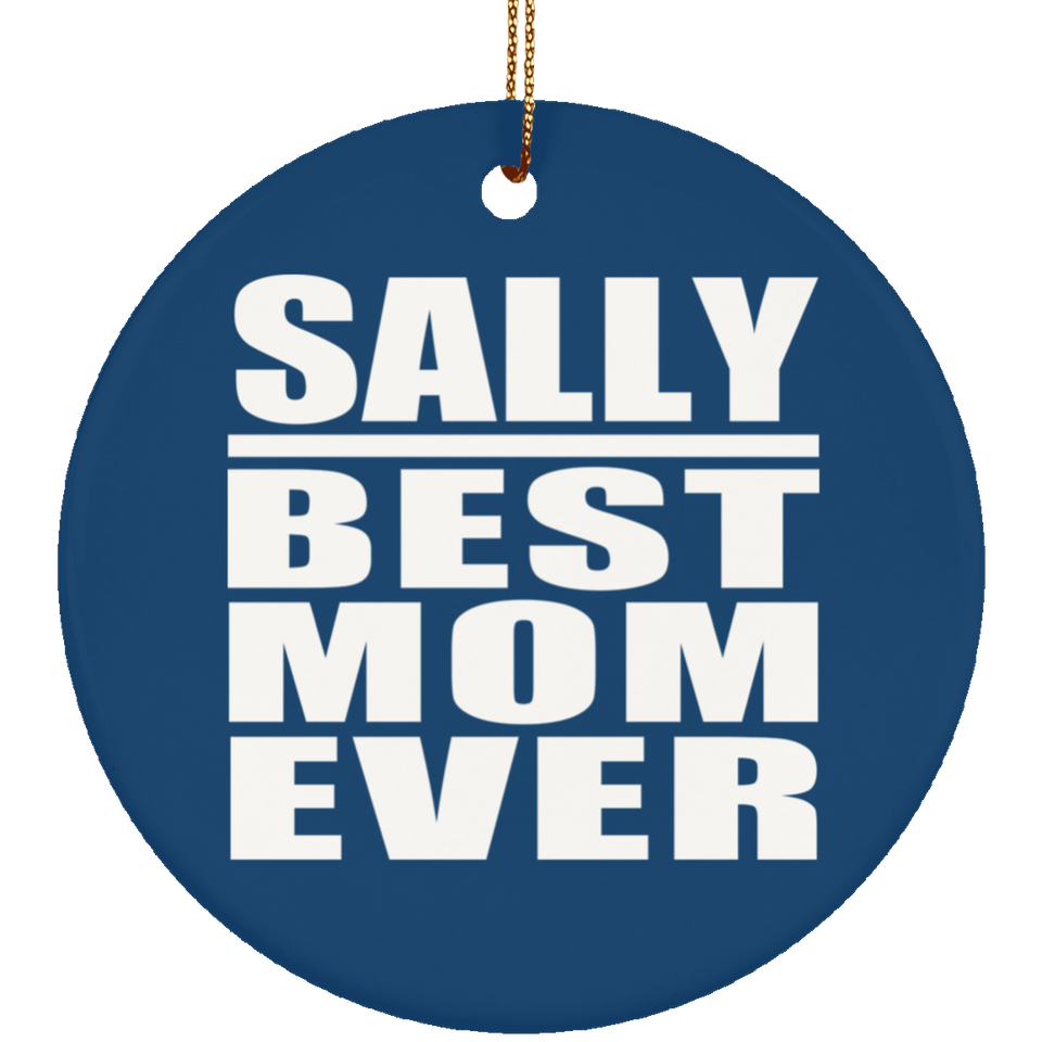 Sally Best Mom Ever - Circle Ornament