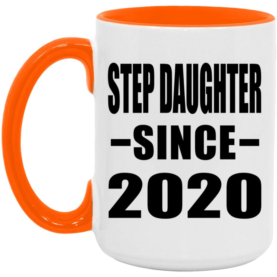 Step Daughter Since 2020 - 15oz Accent Mug Orange