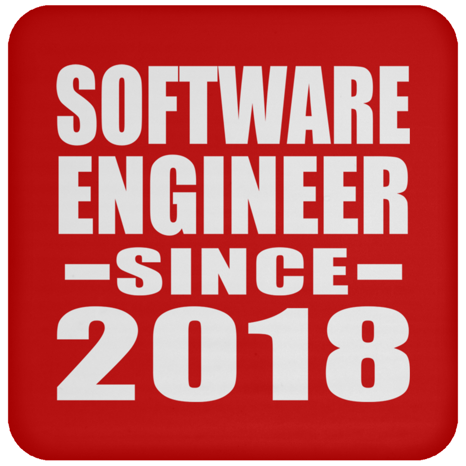 Software Engineer Since 2018 - Drink Coaster