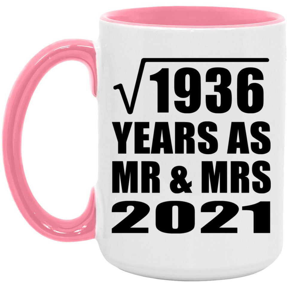 44th Anniversary Square Root of 1936 Years As Mr & Mrs 2021 - 15oz Accent Mug Pink