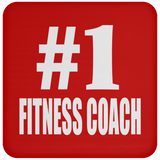 Number One #1 Fitness Coach - Drink Coaster