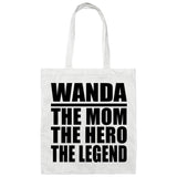 Wanda The Mom The Hero The Legend - Tote Bag White