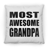 Most Awesome Grandpa - Throw Pillow