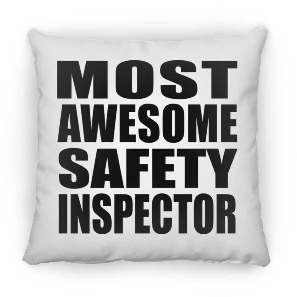 Most Awesome Safety Inspector - Throw Pillow