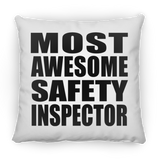 Most Awesome Safety Inspector - Throw Pillow