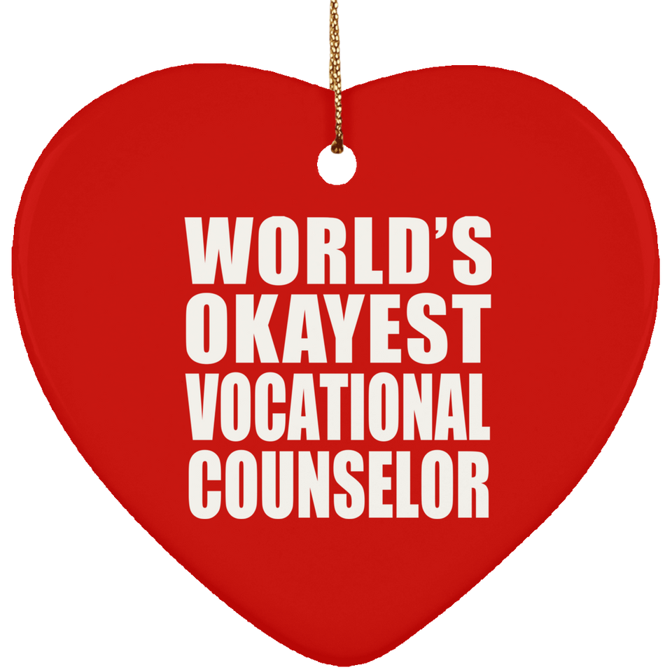 World's Okayest Vocational Counselor - Heart Ornament