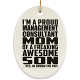 Proud Management Consultant Mom Of Awesome Son - Oval Ornament