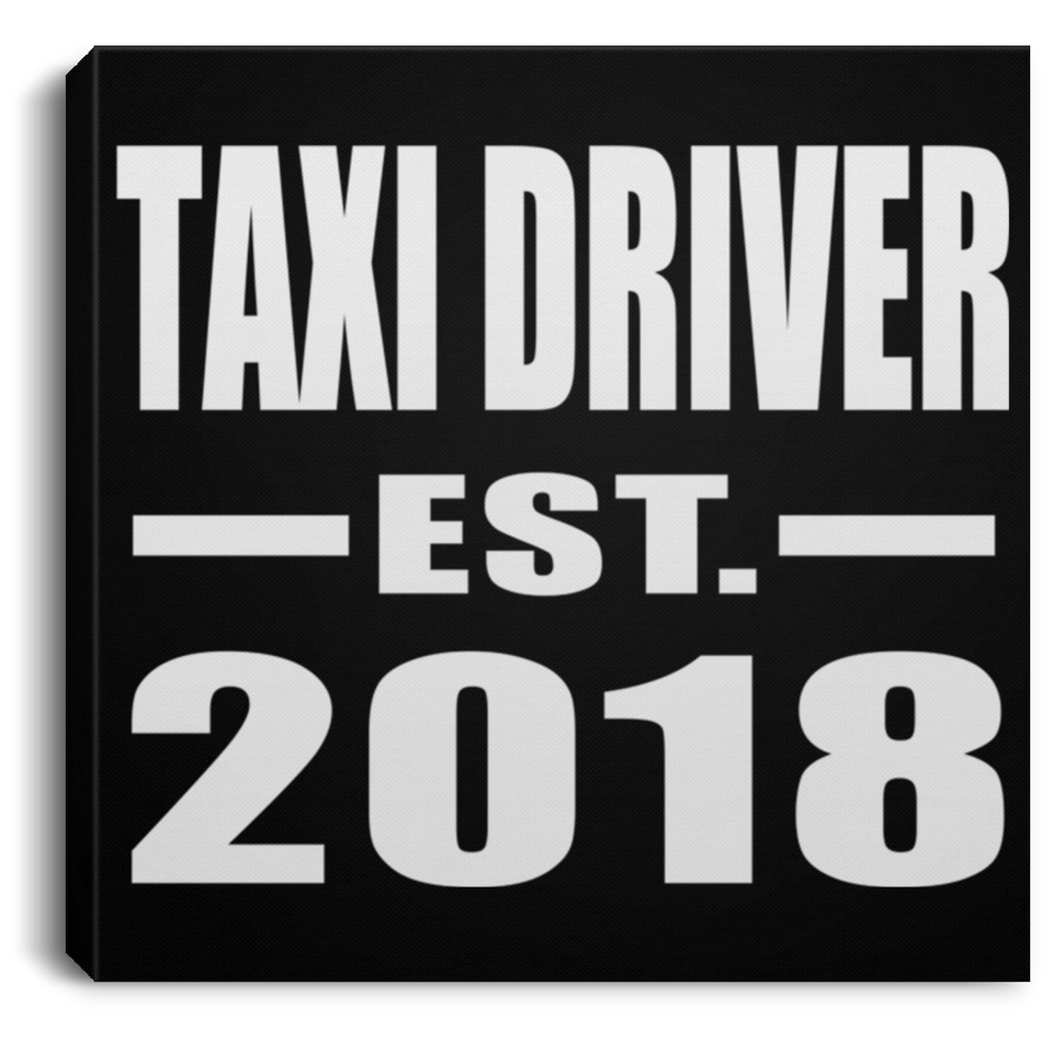 Taxi Driver Established EST. 2018 - Canvas Square