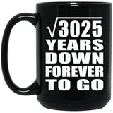 55th Anniversary Square Root of 3025 Years Down Forever To Go - 15oz Coffee Mug Black