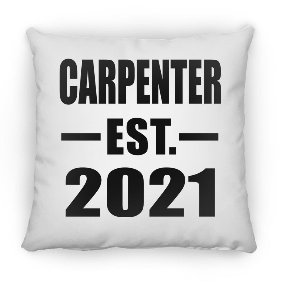 Carpenter Established EST. 2021 - Throw Pillow