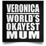 Veronica World's Okayest Mum - Poster Square