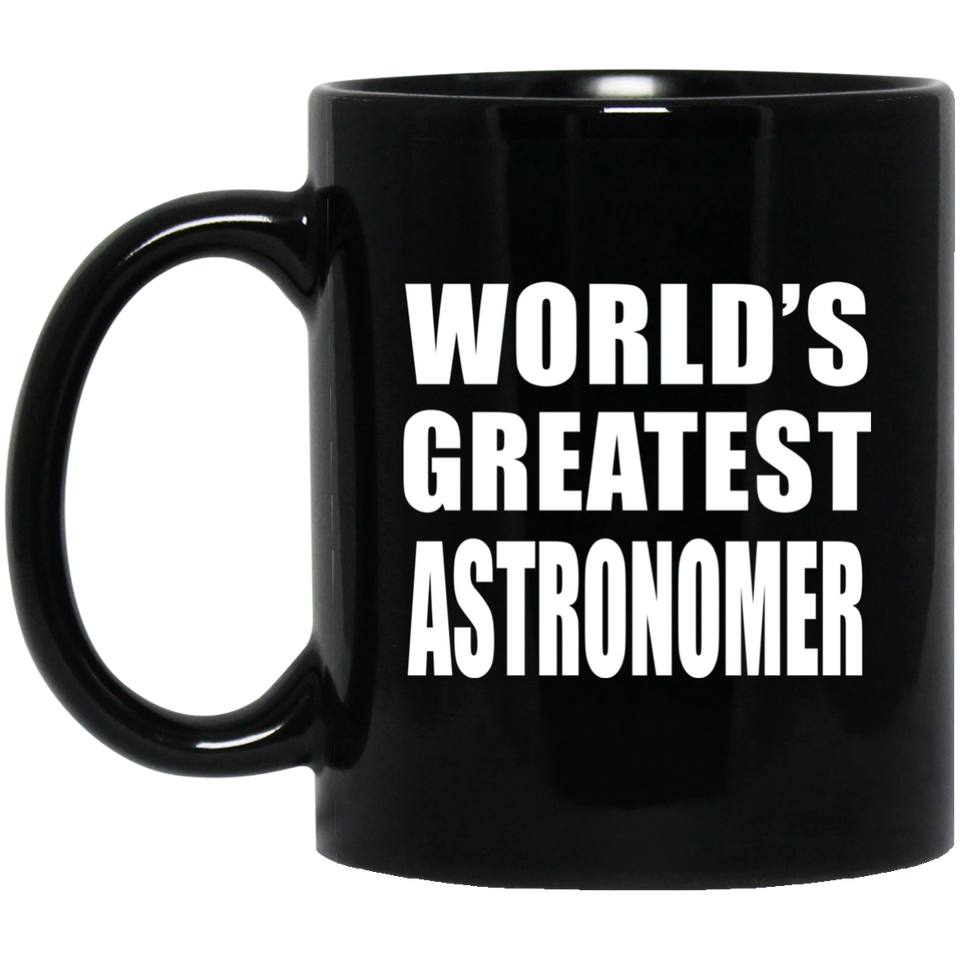 World's Greatest Astronomer - 11 Oz Coffee Mug Black