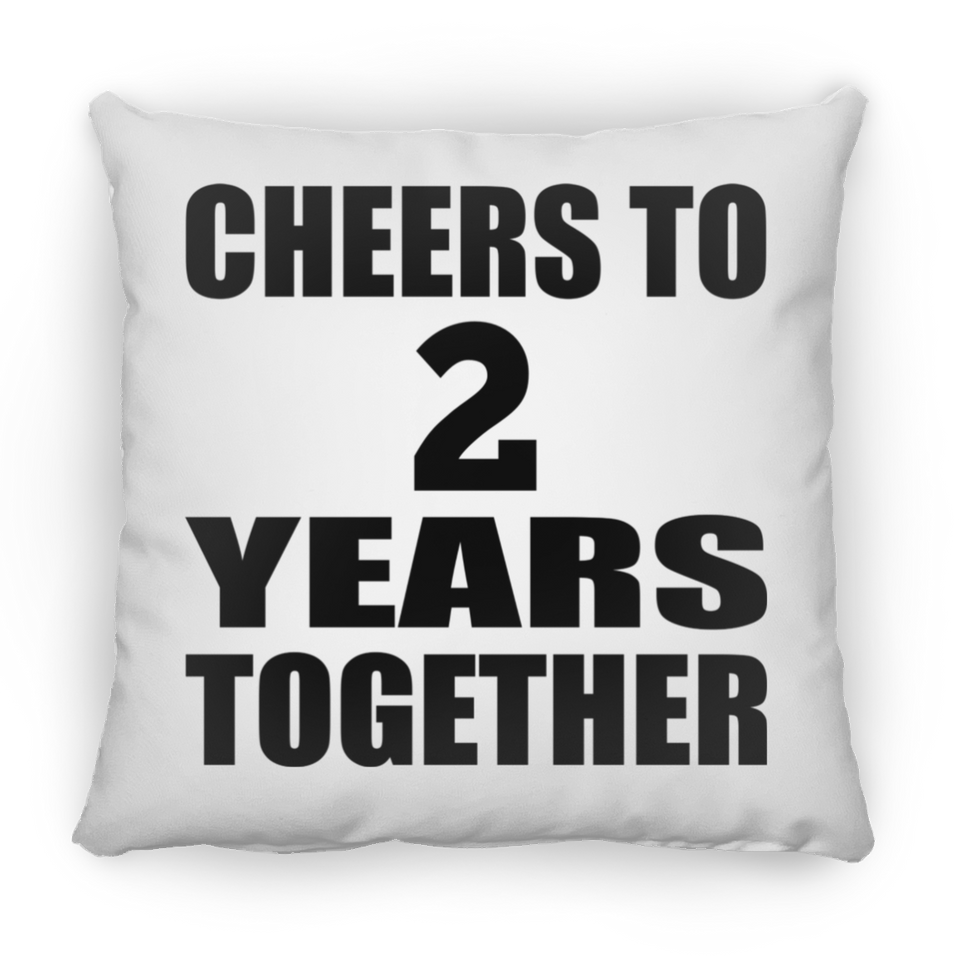 2nd Anniversary Cheers To 2 Years Together - Throw Pillow