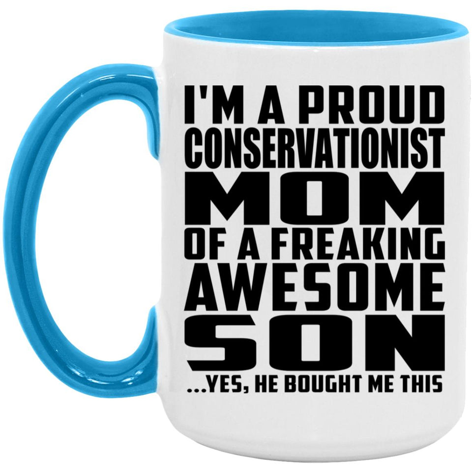 Proud Conservationist Mom Of Awesome Son - 15oz Accent Mug Blue