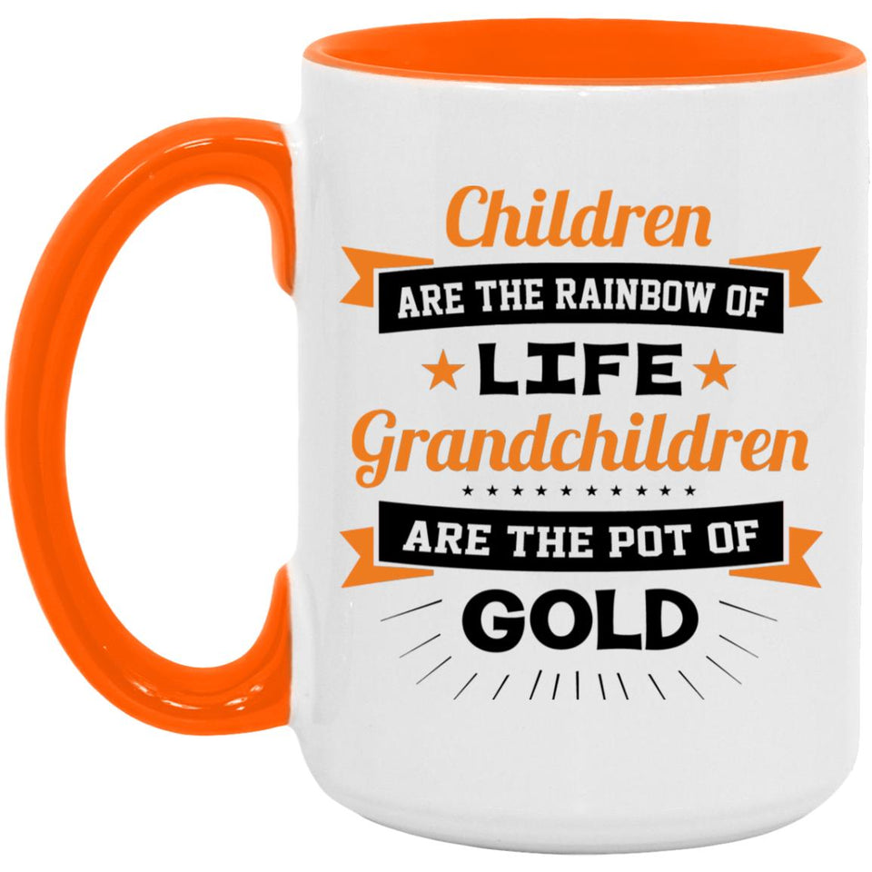 Children Are Rainbow Of Life, Grandchildren Are Pot Of Gold - 15oz Accent Mug Orange