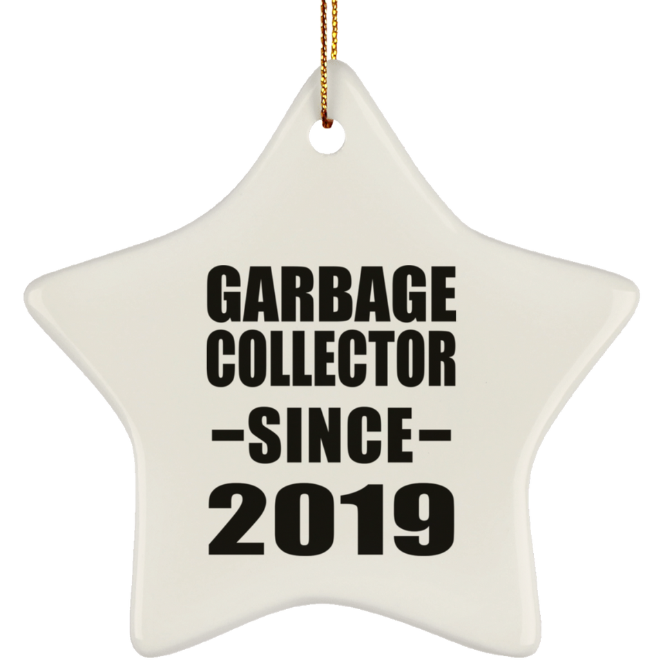 Garbage Collector Since 2019 - Star Ornament