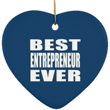 Best Entrepreneur Ever - Heart Ornament