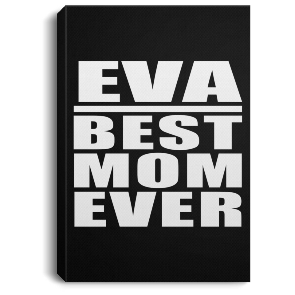 Eva Best Mom Ever - Canvas Portrait