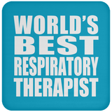 World's Best Respiratory Therapist - Drink Coaster