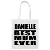 Danielle Best Mum Ever - Tote Bag White