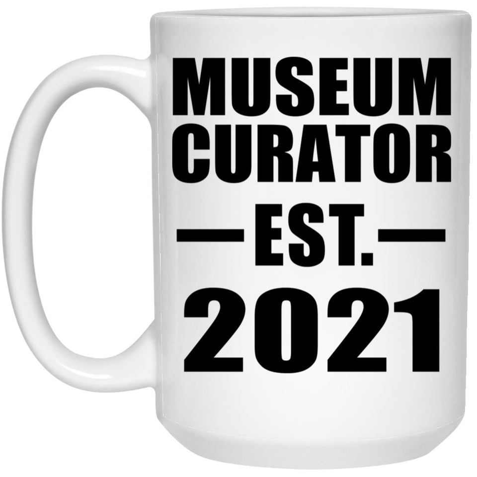 Museum Curator Established EST. 2021 - 15oz Coffee Mug