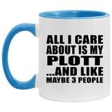 All I Care About Is My Plott - 11oz Accent Mug Blue