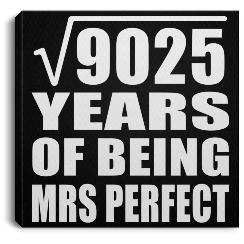95th Anniversary Square Root of 9025 Years of Mrs Perfect - Canvas Square