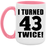 86th Birthday I Turned 43 Twice - 15oz Accent Mug Pink