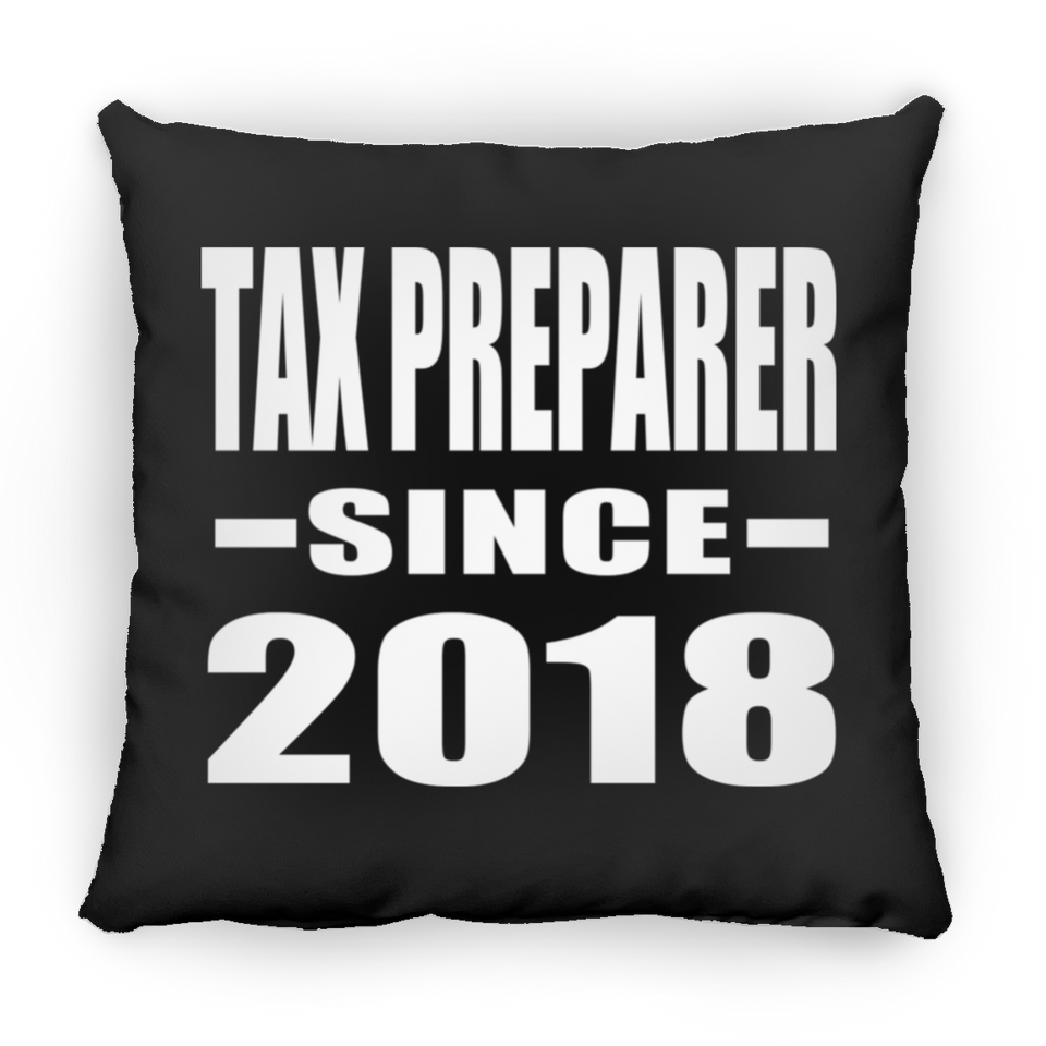 Tax Preparer Since 2018 - Throw Pillow Black