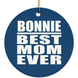 Bonnie Best Mom Ever - Circle Ornament