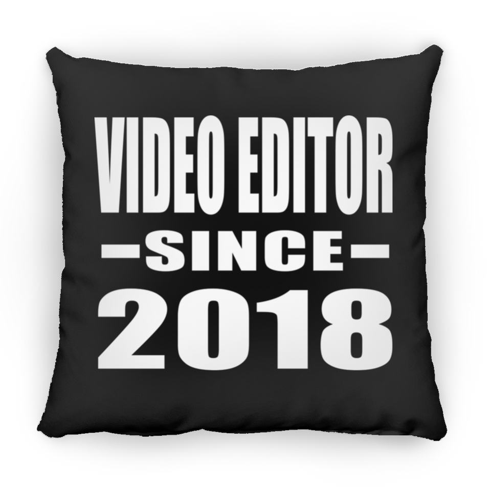 Video Editor Since 2018 - Throw Pillow Black