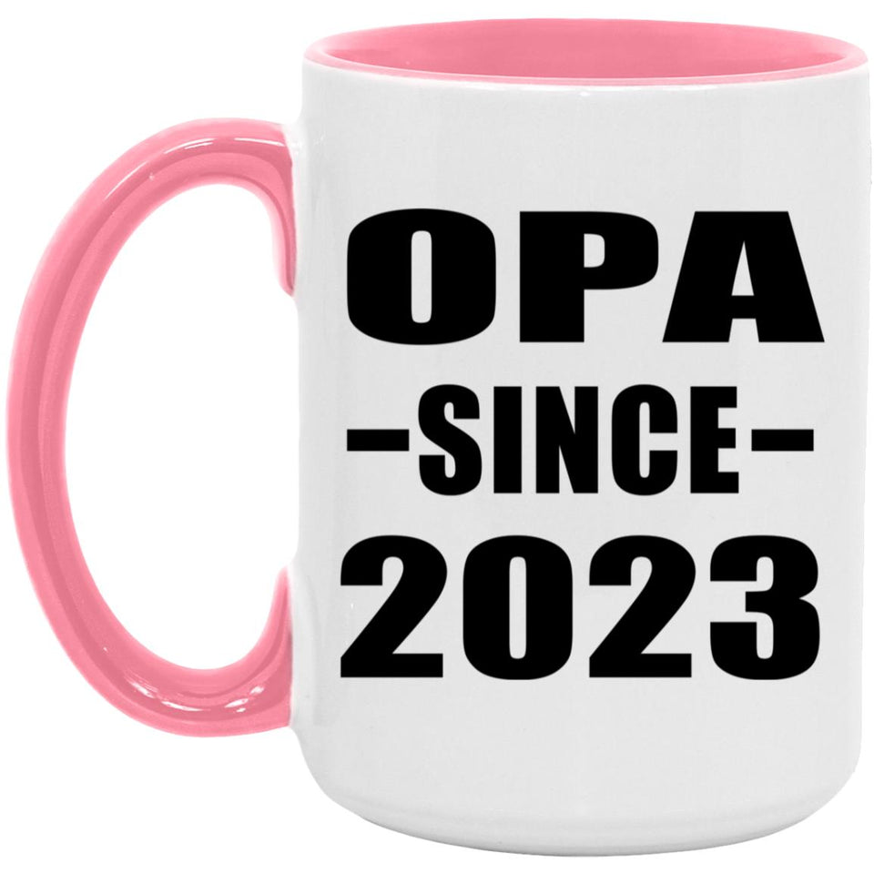 Opa Since 2023 - 15oz Accent Mug Pink