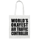 World's Okayest Air Traffic Controller - Tote Bag White