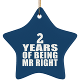 2nd Anniversary 2 Years Of Being Mr Right - Star Ornament