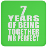 7th Anniversary 7 Years Of Being Mr Perfect - Drink Coaster