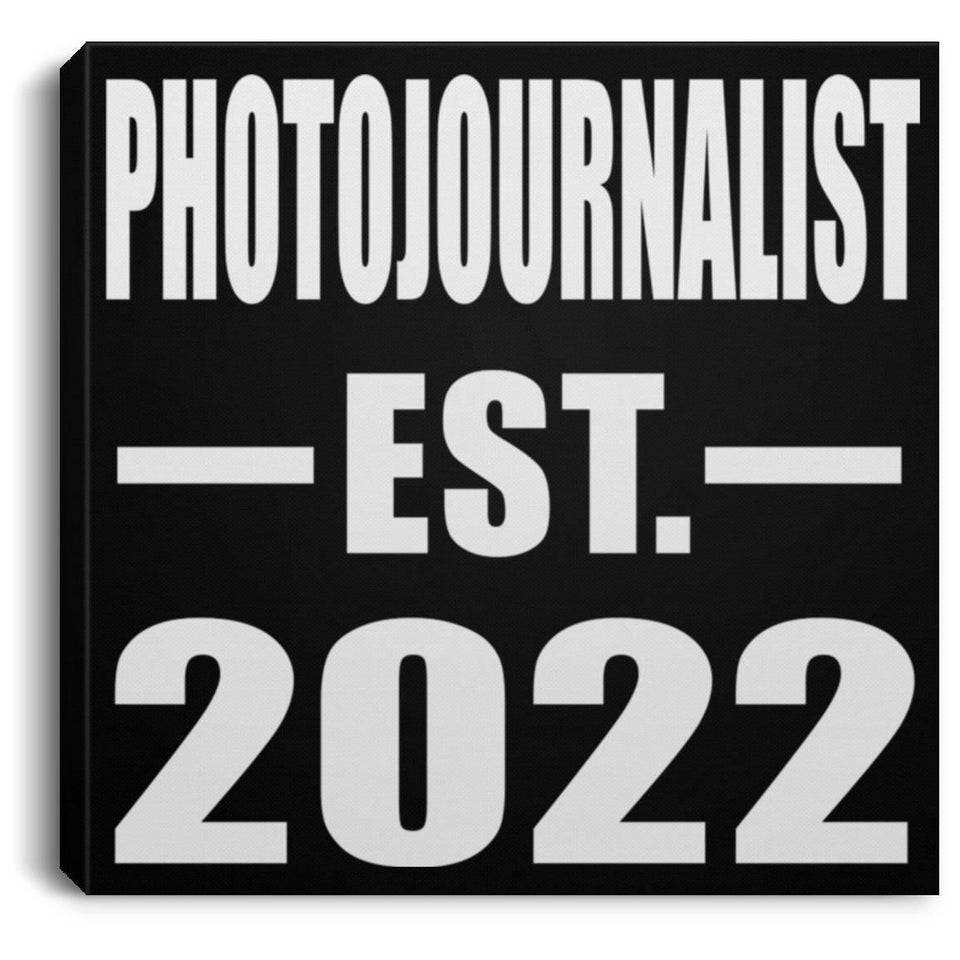 Photojournalist Established EST. 2022 - Canvas Square