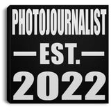Photojournalist Established EST. 2022 - Canvas Square