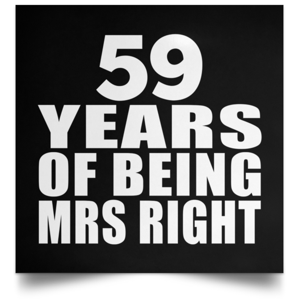 59th Anniversary 59 Years Of Being Mrs Right - Poster Square