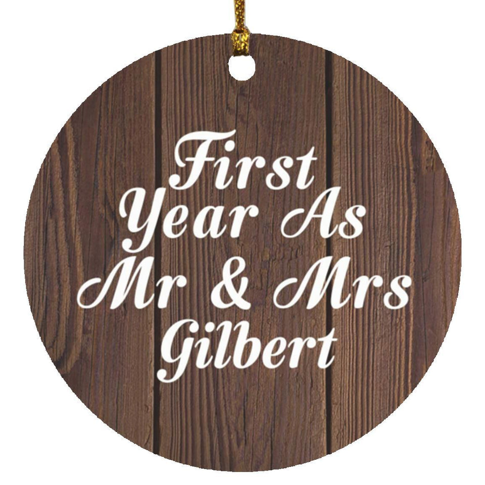 First Year As Mr & Mrs Gilbert - Circle Ornament D